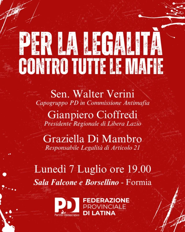 Prosegue il nostro percorso di avvicinamento al congresso provinciale. 

Lunedì 7 luglio alle ore 19 presso la Sala Falcone e Borsellino di Formia si terrà un incontro con il Senatore Walter Verini, il Presidente di Libera lazio Gianpiero Cioffredi e la Giornalista Graziella Di Mambro Responsabile Legalità di Articolo 21.

Un importante momento di dibattito sul tema della legalità e contrasto alle mafie anche alla luce degli ultimi fatti di cronaca che hanno interessato la nostra provincia.